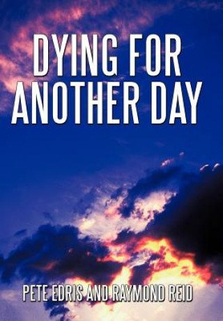 Книга Dying for Another Day Raymond Reid