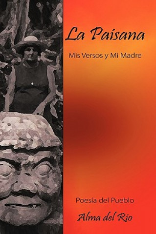 Knjiga Paisana Alma Del Rio