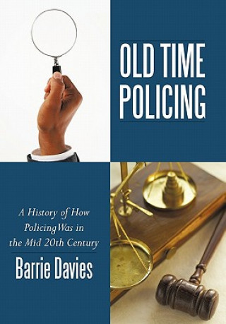 Könyv Old Time Policing Barrie Davies