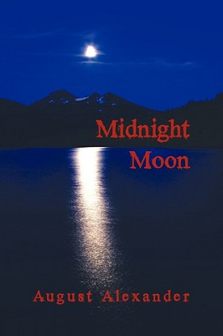 Könyv Midnight Moon August Alexander