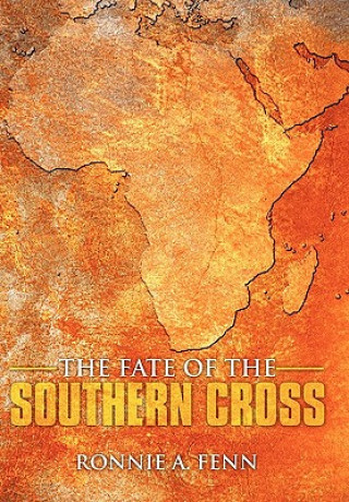 Kniha Fate of the Southern Cross Ronnie A Fenn