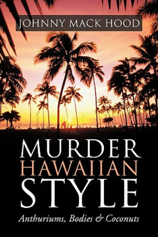 Kniha Murder Hawaiian Style Johnny Mack Hood