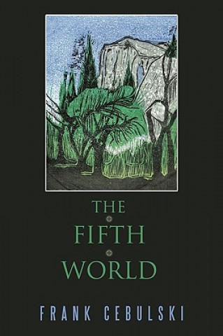 Knjiga Fifth World Frank Cebulski