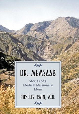 Boek Dr. Memsaab Phyllis Irwin M D