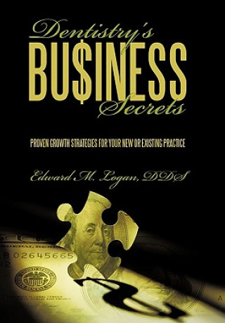 Buch Dentistry's Business Secrets Edward M Logan Dds