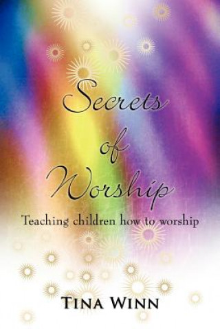 Buch Secrets of Worship Tina Winn