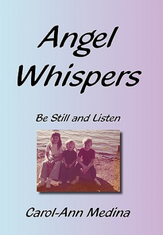 Kniha Angel Whispers Carol-Ann Medina