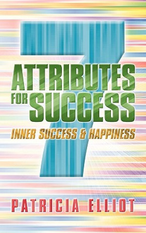 Könyv 7 Attributes for Success Patricia Elliot