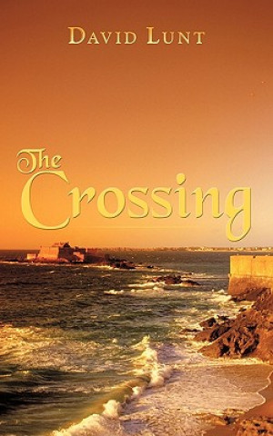 Knjiga Crossing David Lunt