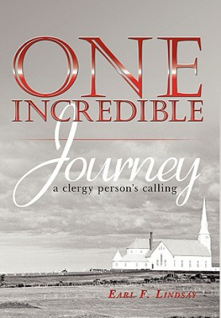 Livre One Incredible Journey Earl F. Lindsay