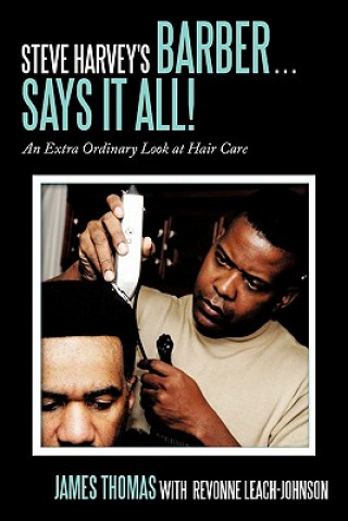 Könyv Steve Harvey's Barber ... Says It All! Revonne Leach-Johnson