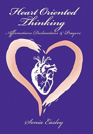 Knjiga Heart-Oriented Thinking Sonia Easley