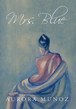 Livre Mrs. Blue Aurora Munoz