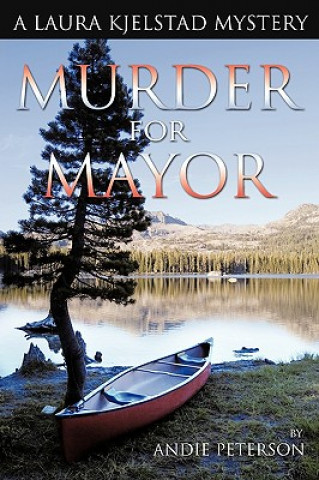 Kniha Murder for Mayor Andie Peterson