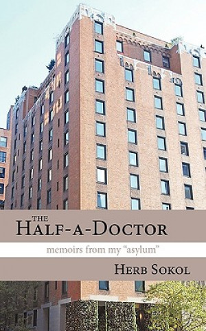 Könyv Half-a-Doctor Herb Sokol