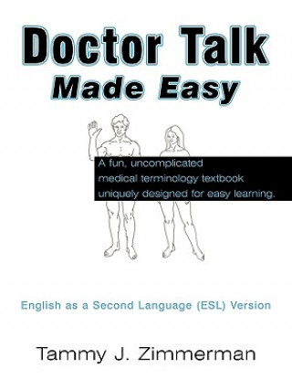 Kniha Doctor Talk - Made Easy Tammy J Zimmerman