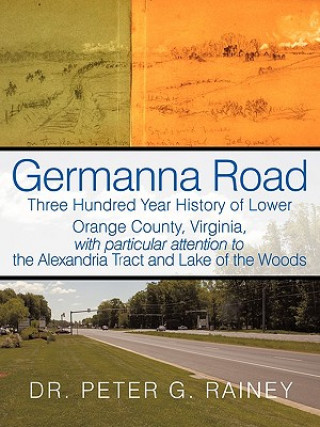 Kniha Germanna Road Dr. Peter G. Rainey