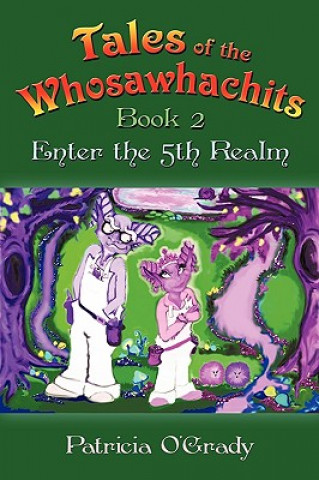 Könyv Tales of the Whosawhachits Patricia O'Grady