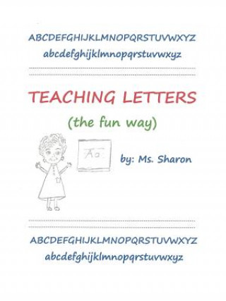 Książka Teaching Letters the Fun Way MS Sharon