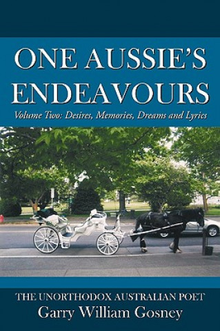 Knjiga One Aussie's Endeavours Garry William Gosney