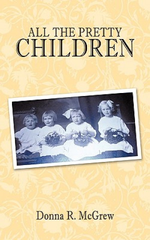 Könyv All The Pretty Children Donna R McGrew