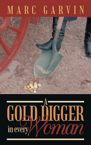 Book Gold Digger in Every Woman Marc Garvin