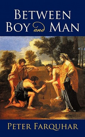 Carte Between Boy and Man Peter Farquhar
