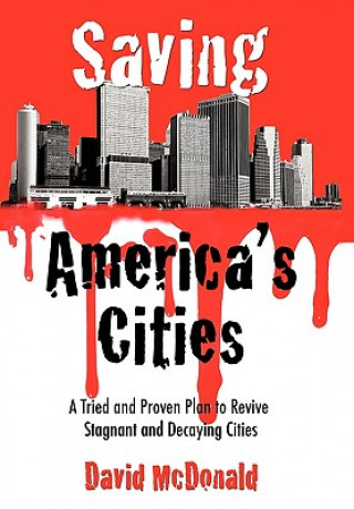 Kniha Saving America's Cities David McDonald