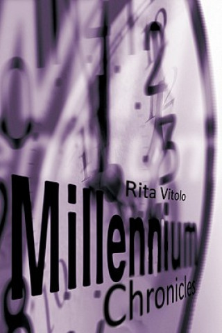 Knjiga Millennium Chronicles Rita Vitolo