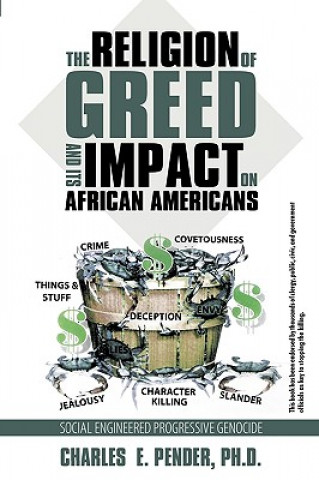 Kniha Religion of Greed And Its Impact On African Americans Charles E Pender Ph D