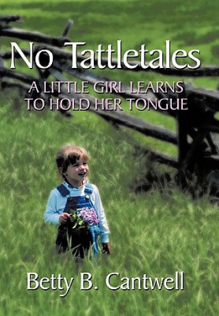 Buch No Tattletales Betty B Cantwell