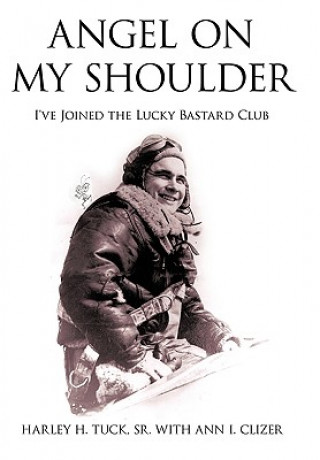 Книга Angel on My Shoulder Harley H Tuck Sr