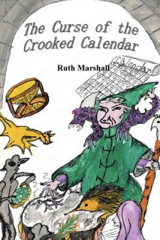 Kniha Curse of the Crooked Calendar Ruth Marshall