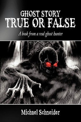 Kniha Ghost Story True or False Schneider