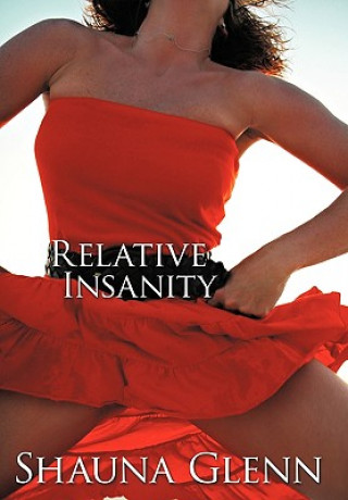 Kniha Relative Insanity Shauna Glenn
