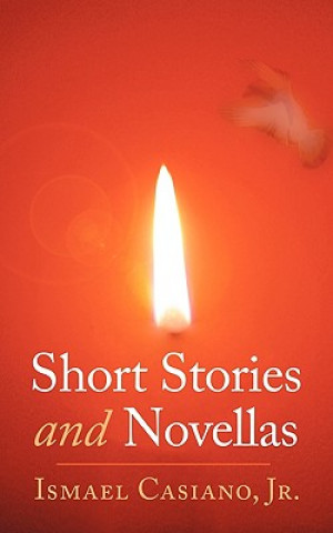 Könyv Short Stories and Novellas Ismael Casiano Jr