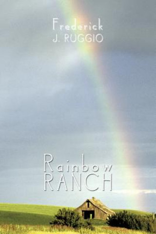 Kniha Rainbow Ranch Frederick J Ruggio