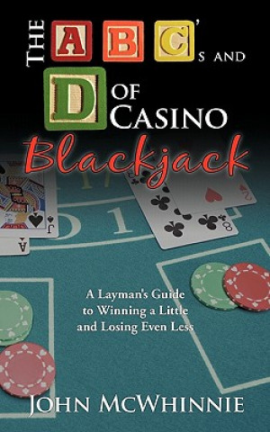 Kniha B C's and D of Casino Blackjack John McWhinnie