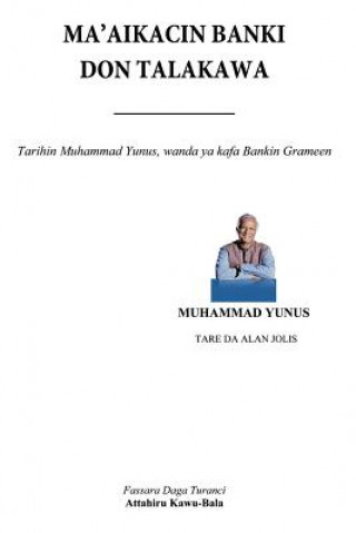 Kniha Ma'aikacin Banki Don Talakawa Muhammad Yunus