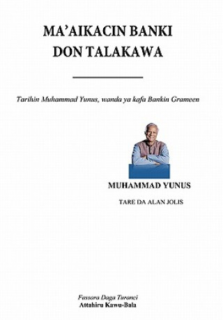 Kniha Ma'aikacin Banki Don Talakawa Muhammad Yunus