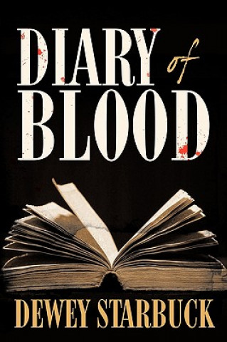 Książka Diary of Blood Dewey Starbuck