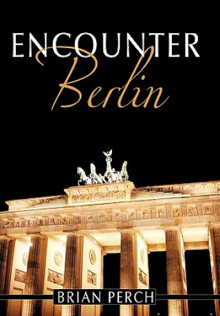Buch Encounter Berlin Brian Perch