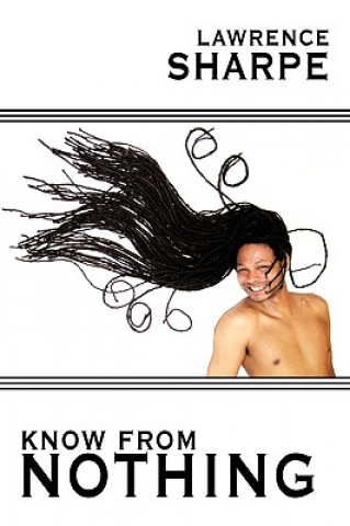 Knjiga Know From Nothing Lawrence Sharpe
