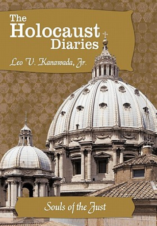 Livre Holocaust Diaries Leo V Kanawada Jr