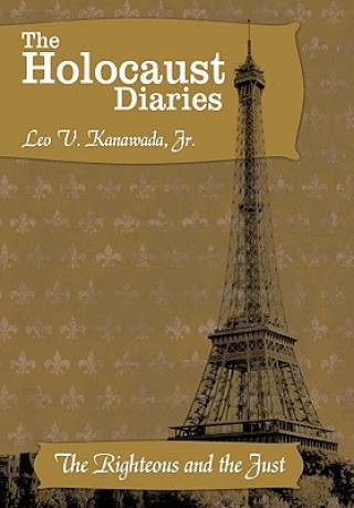 Kniha Holocaust Diaries Leo V Kanawada Jr