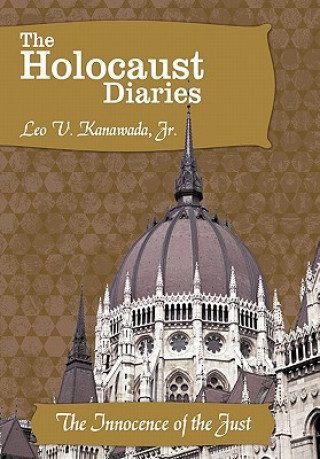 Kniha Holocaust Diaries Leo V Kanawada Jr