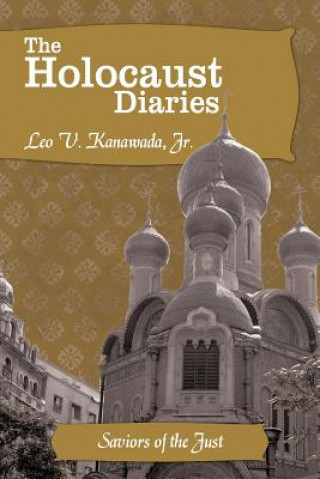 Livre Holocaust Diaries Leo V Kanawada Jr