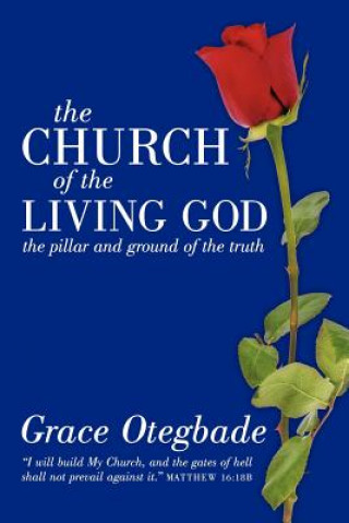 Kniha CHURCH of the LIVING GOD Grace Otegbade