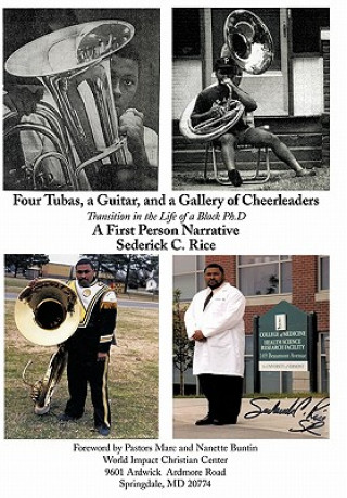 Книга Four Tubas, a Guitar, and a Gallery of Cheerleaders Sederick C Rice