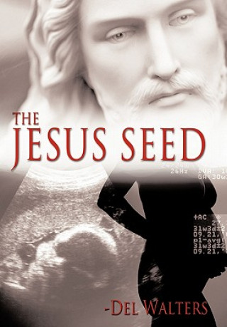 Könyv Jesus Seed Del Walters